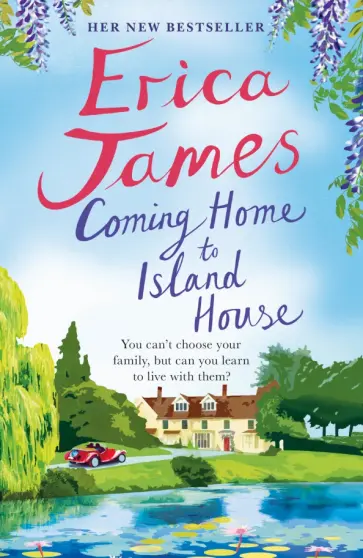 Erica James - Coming Home to Island House обложка книги