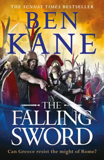 Ben Kane - The Falling Sword Ben Kane - The Falling Sword обложка книги