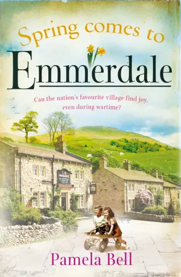 Pamela Bell - Spring Comes to Emmerdale Pamela Bell - Spring Comes to Emmerdale обложка книги