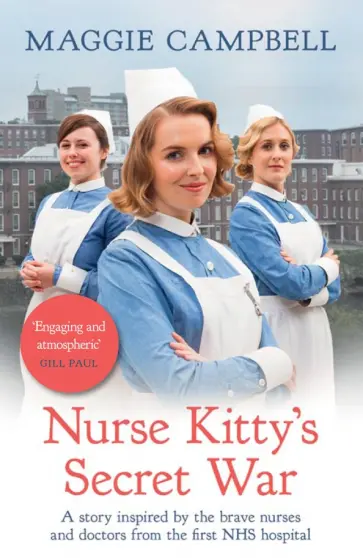 Maggie Campbell - Nurse Kitty's Secret War Maggie Campbell - Nurse Kitty's Secret War обложка книги
