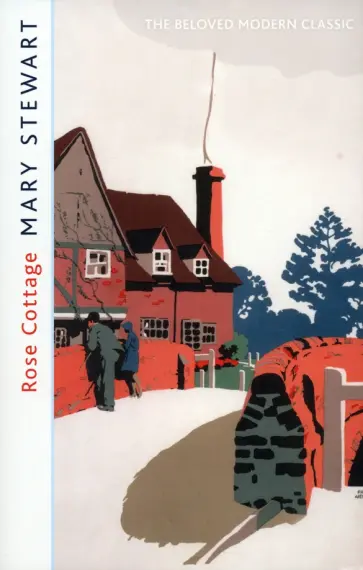Mary Stewart - Rose Cottage Mary Stewart - Rose Cottage обложка книги