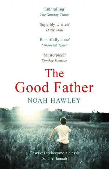 Noah Hawley - The Good Father обложка книги