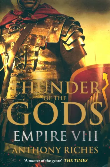 Anthony Riches - Thunder of the Gods Anthony Riches - Thunder of the Gods обложка книги