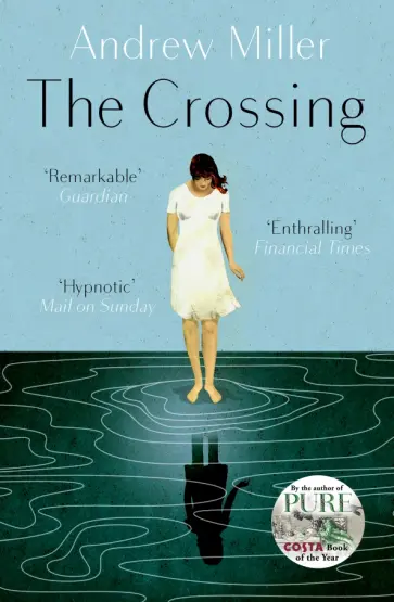 Andrew Miller - The Crossing обложка книги