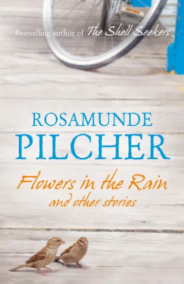 Rosamunde Pilcher - Flowers in the Rain обложка книги
