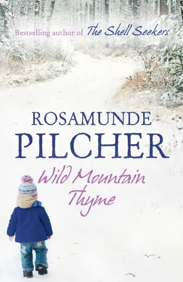 Rosamunde Pilcher - Wild Mountain Thyme обложка книги