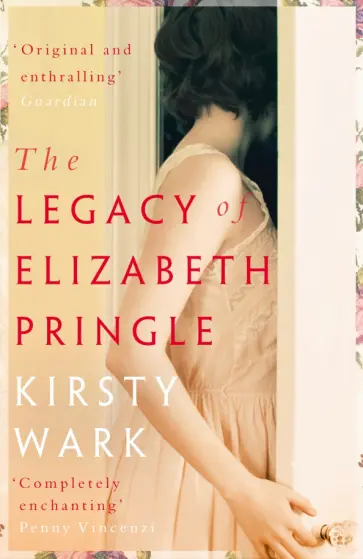Kirsty Wark - The Legacy of Elizabeth Pringle Kirsty Wark - The Legacy of Elizabeth Pringle обложка книги