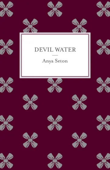Anya Seton - Devil Water обложка книги