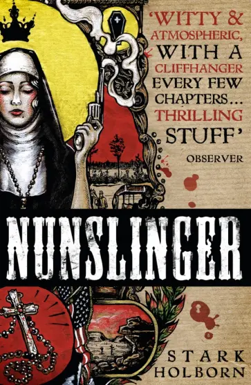 Stark Holborn - Nunslinger. The Complete Series обложка книги