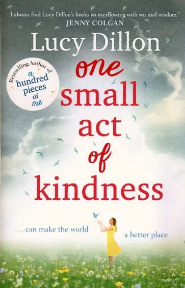 Lucy Dillon - One Small Act of Kindness обложка книги