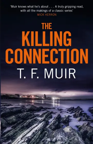 T. Muir - The Killing Connection T. Muir - The Killing Connection обложка книги