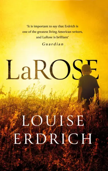 Louise Erdrich - LaRose Louise Erdrich - LaRose обложка книги