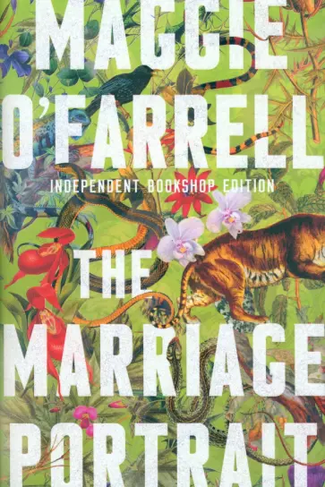 Maggie O`Farrell - The Marriage Portrait обложка книги