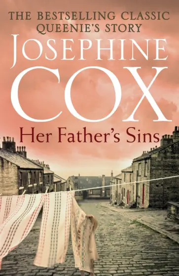 Josephine Cox - Her Father's Sins обложка книги