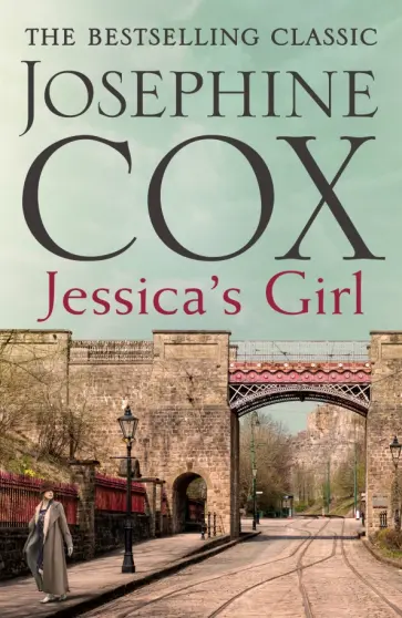 Josephine Cox - Jessica's Girl обложка книги