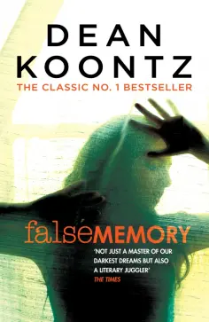 Dean Koontz - False Memory обложка книги
