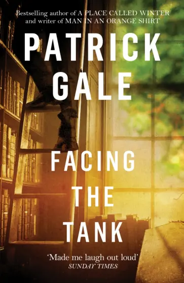 Patrick Gale - Facing the Tank обложка книги