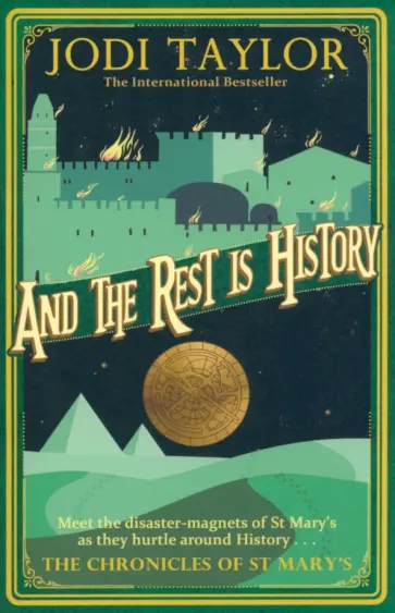 Jodi Taylor - And the Rest is History обложка книги