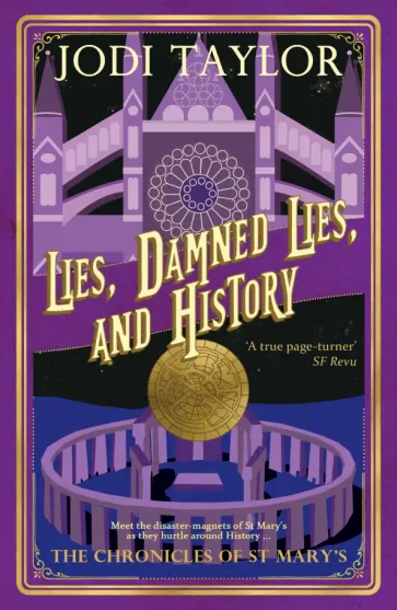 Jodi Taylor - Lies, Damned Lies, and History обложка книги