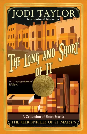 Jodi Taylor - The Long and the Short of it обложка книги