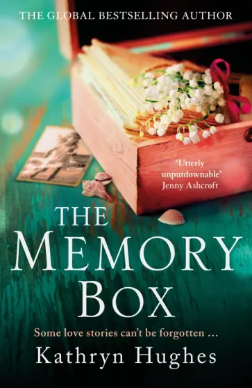Kathryn Hughes - The Memory Box Kathryn Hughes - The Memory Box обложка книги