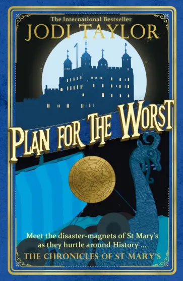 Jodi Taylor - Plan for the Worst обложка книги