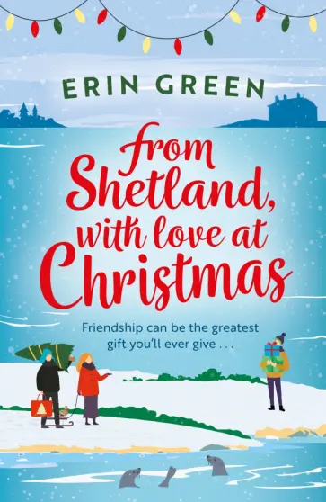 Erin Green - From Shetland, With Love at Christmas обложка книги