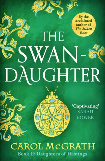 Carol McGrath - The Swan-Daughter обложка книги