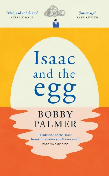 Bobby Palmer - Isaac and the Egg Bobby Palmer - Isaac and the Egg обложка книги