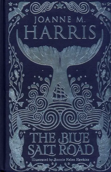 Joanne Harris - The Blue Salt Road Joanne Harris - The Blue Salt Road обложка книги