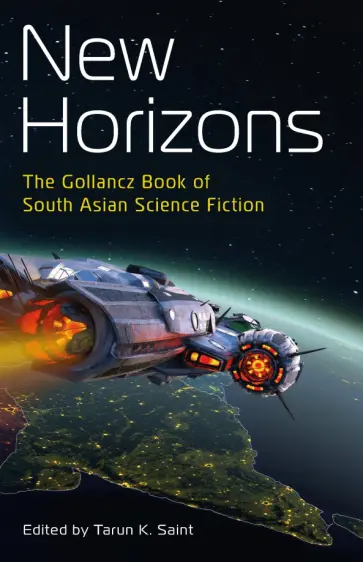 Bardhan, Parsai - New Horizons. The Gollancz Book of South Asian Science Fiction Bardhan, Parsai - New Horizons. The Gollancz Book of South Asian Science Fiction обложка книги