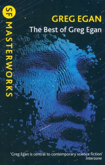 Greg Egan - The Best of Greg Egan Greg Egan - The Best of Greg Egan обложка книги
