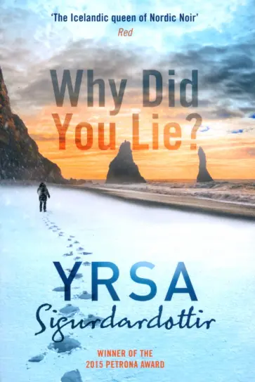 Yrsa Sigurdardottir - Why Did You Lie? обложка книги