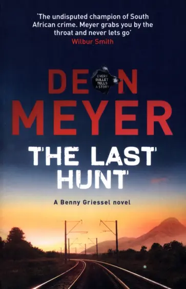 Deon Meyer - The Last Hunt Deon Meyer - The Last Hunt обложка книги