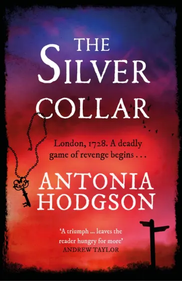 Antonia Hodgson - The Silver Collar обложка книги