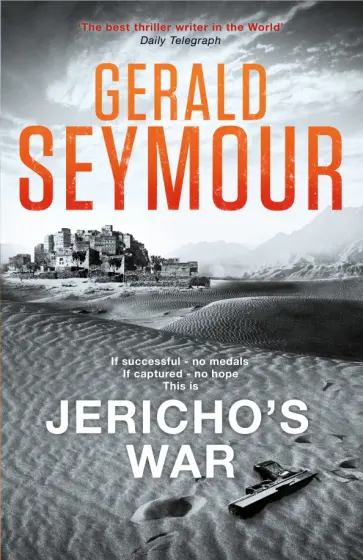 Gerald Seymour - Jericho's War Gerald Seymour - Jericho's War обложка книги