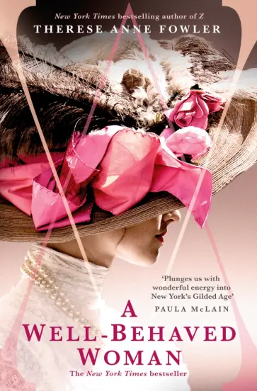 Therese Fowler - A Well-Behaved Woman Therese Fowler - A Well-Behaved Woman обложка книги