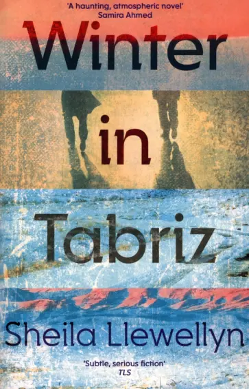 Sheila Llewellyn - Winter in Tabriz обложка книги