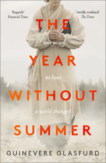 Guinevere Glasfurd - The Year Without Summer Guinevere Glasfurd - The Year Without Summer обложка книги