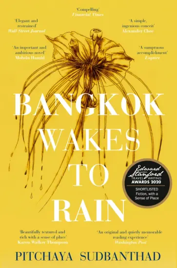 Pitchaya Sudbanthad - Bangkok Wakes to Rain обложка книги