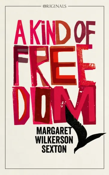 Margaret Sexton - A Kind of Freedom обложка книги