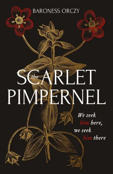 Orczy Baroness - The Scarlet Pimpernel Orczy Baroness - The Scarlet Pimpernel обложка книги
