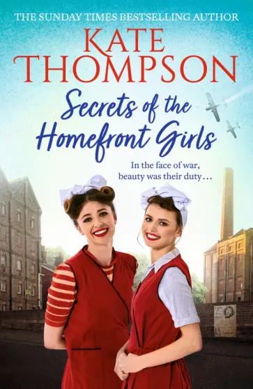 Kate Thompson - Secrets of the Homefront Girls обложка книги