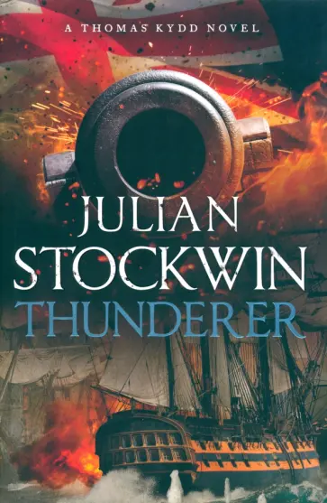 Julian Stockwin - Thunderer обложка книги