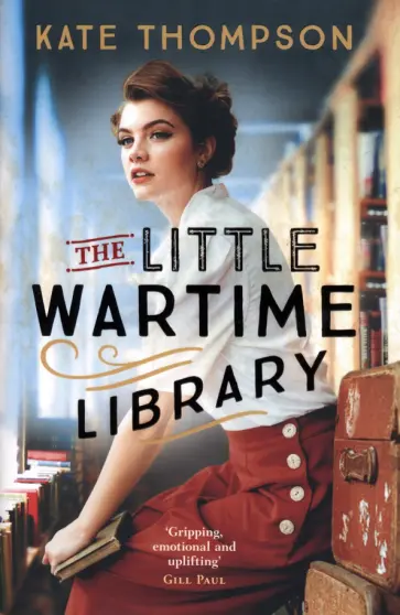 Kate Thompson - The Little Wartime Library обложка книги