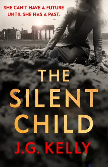 J.G. Kelly - The Silent Child обложка книги