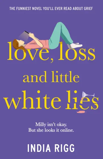 India Rigg - Love, Loss and Little White Lies обложка книги