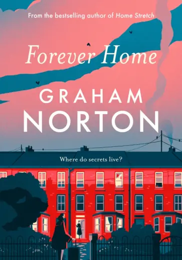 Graham Norton - Forever Home Graham Norton - Forever Home обложка книги