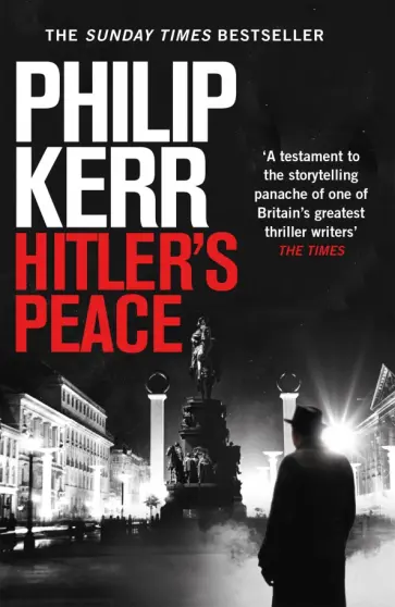 Philip Kerr - Hitler's Peace Philip Kerr - Hitler's Peace обложка книги
