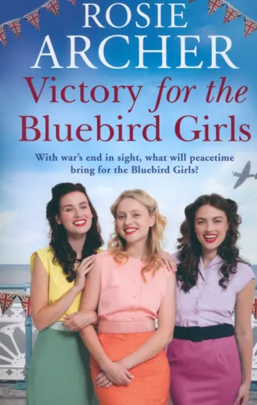 Rosie Archer - Victory for the Bluebird Girls обложка книги